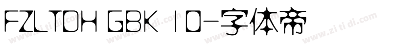 FZLTDH GBK 10字体转换